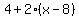4%2B2%28x-8%29
