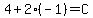 4%2B2%2A%28-1%29=C