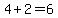 4%2B2=6