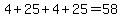 4%2B25%2B4%2B25=58