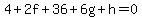 4%2B2f%2B36%2B6g%2Bh=0