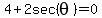 4%2B2sec%28theta%29=0