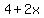 4%2B2x