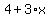 4%2B3%2Ax