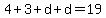 4%2B3%2Bd%2Bd=19