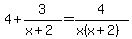 \"4%2B3%2F%28x%2B2%29=4%2F%28x%28x%2B2%29%29\"