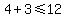 4%2B3+%3C=+12