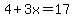 4%2B3x=17