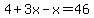 4%2B3x-x=46
