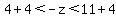 4%2B4%3C-z%3C11%2B4