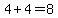 4%2B4=8