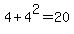 4%2B4%5E2=20