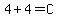 4%2B4+=+C