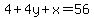 4%2B4y%2Bx=56