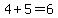 4%2B5=6