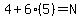 4%2B6%285%29+=+N