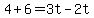 4%2B6=3t-2t