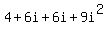 4%2B6i%2B6i%2B9i%5E2
