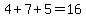 4%2B7%2B5=16