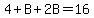 4%2BB%2B2B=16