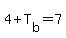 4%2BT%5Bb%5D=7