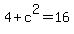 4%2Bc%5E2=16