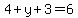 4%2By%2B3=6
