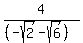 4%2F%28%28-sqrt%282%29-sqrt%286%29%29%29