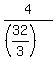 4%2F%28%2832%2F3%29%29