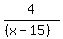 4%2F%28%28x-15%29%29