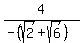 4%2F%28-%28sqrt%282%29%2Bsqrt%286%29%29%29