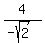 4%2F%28-sqrt%282%29%29