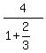 4%2F%281%2B2%2F3%29