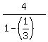 4%2F%281-%281%2F3%29%29