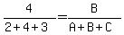 4%2F%282%2B4%2B3%29=B%2F%28A%2BB%2BC%29