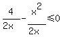 4%2F%282x%29-x%5E2%2F%282x%29%3C=0