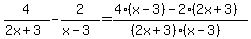 4%2F%282x%2B3%29-2%2F%28x-3%29=%284%28x-3%29-2%282x%2B3%29%29%2F%28%282x%2B3%29%28x-3%29%29