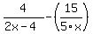 4%2F%282x-4%29-%2815%2F5x%29
