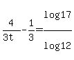 4%2F%283t%29+-+1%2F3=+log%2817%29%2Flog%2812+%29