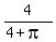 4%2F%284+%2B+pi%29