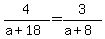 4%2F%28a%2B18%29=3%2F%28a%2B8%29