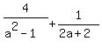 4%2F%28a%5E2+-+1%29++%2B++1%2F%282a+%2B+2%29