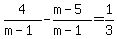 4%2F%28m-1%29-%28m-5%29%2F%28m-1%29+=+1%2F3%29