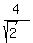 4%2F%28sqrt%282%29%29