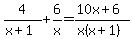 4%2F%28x%2B1%29%2B6%2Fx=%2810x%2B6%29%2F%28x%28x%2B1%29%29