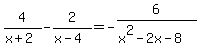 4%2F%28x%2B2%29-2%2F%28x-4%29=-6%2F%28x%5E2-2x-8%29
