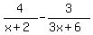 4%2F%28x%2B2%29-3%2F%283x%2B6%29
