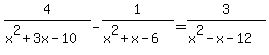 4%2F%28x%5E2%2B3x-10%29+-+1%2F%28x%5E2%2Bx-6%29+=+3%2F%28x%5E2-x-12%29