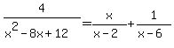 4%2F%28x%5E2-8x%2B12%29+=+x%2F%28x-2%29+%2B+1%2F%28x-6%29