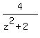 4%2F%28z%5E2%2B2%29